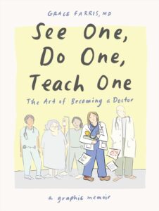 Get into med school in the graphic memoir ‘See One, Do One, Teach One’