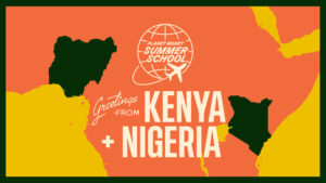 Piles of cash and a town of solutions in Kenya, Nigeria (Summer School)